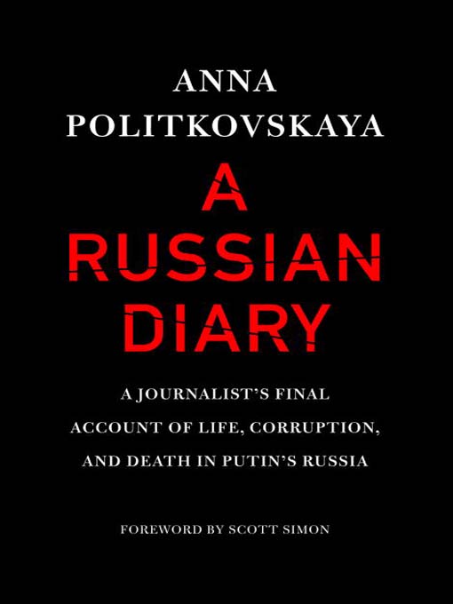 Title details for A Russian Diary by Anna Politkovskaya - Available